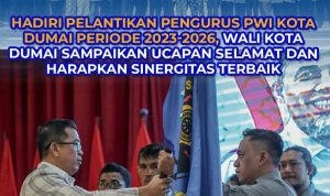 Hadiri Pelantikan Pengurus PWI Kota Dumai Periode 2023-2026, Wali Kota Dumai Sampaikan Ucapan Selamat Dan Harapkan Sinergitas yang Terbaik